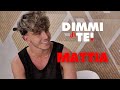 DIMMI DI TE Mattia Zenzola Puntata 20