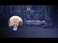 Keynote Tim Keller An Identity That Can Handle Either Success Or Failure