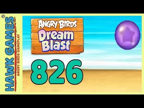 Angry Birds Dream Blast Level 826 - Walkthrough, No Boosters