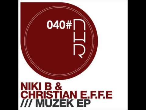 Niki B & Christian EFFE - Storgione [Original Mix] NHR040