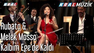 Kalbim Ege'de Kaldı - Rubato & Melek Mosso