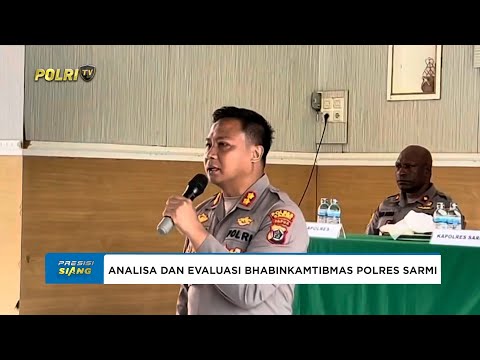 POLRES SARMI GELAR ANALISA DAN EVALUASI TUGAS BHABINKAMTIBMAS