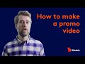How To Make A Promo Video That Ll Wow Your Customers