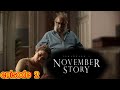 November Story movie Story tamil episodes 2