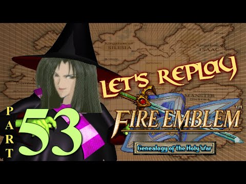 Let's Replay Fire Emblem: Genealogy of The Holy War PT53 - 17 Seekers of Lightning[Final 3/5]