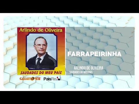 Arlindo de Oliveira - Farrapeirinha