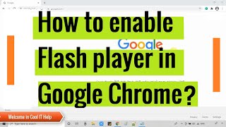 How to enable Flash Player in Google Chrome?