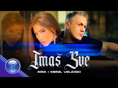 ARIA & MENIL VELIOSKI - IMAŠ SVE / Ариа и Menil Velioski - Имаш всичко, 2020