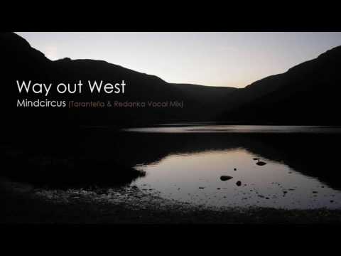 Way Out West - Mindcircus (Tarantella & Redanka Vocal Mix)