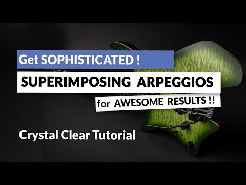 SUPERIMPOSING major and minor arpeggios – Layering chords: NEW SOUNDS!