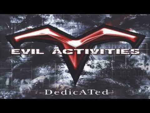 Evil Activities – Dedicated (cd 1/new shit)