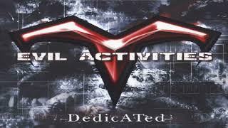 Music video thumbnail preview for Evil Activities – Dedicated (cd 1/new shit) by Evil Activities