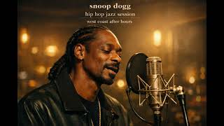 Snoop dogg  Hip Hop Jazz Session 2026  Neo Soul