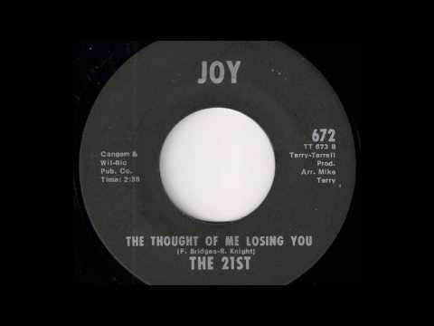 The 21st - The Thought Of Me Losing You [Joy] 1972 Sweet Soul 45 Video