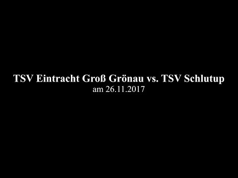 TSV Eintracht Groß Grönau vs. TSV Schlutup 2017/2018