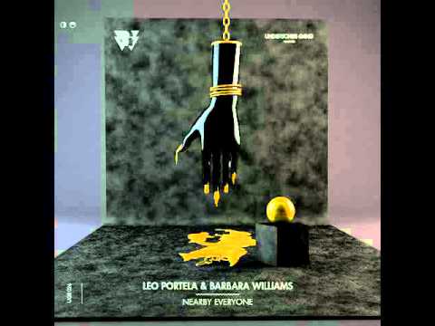 Leo Portela & Barbara Williams - Nearby Everyone (Original Mix)