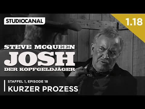 JOSH - DER KOPFGELDJÄGER mit Steve McQueen | 1. Staffel - Episode 18 | "Kurzer Prozess"
