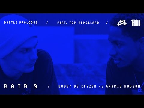 BATB9 | Tom Remillard - Battle Prologue: Bobby De Keyzer Vs Aramis Hudson - Round 1