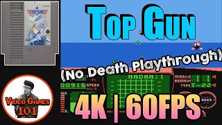 Top Gun NES | No Death Playthrough | 4K 60FPS | Video Games 101