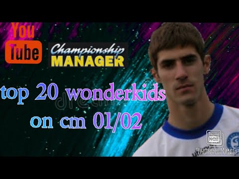 top 20 wonderkids in cm01/02#cm0102