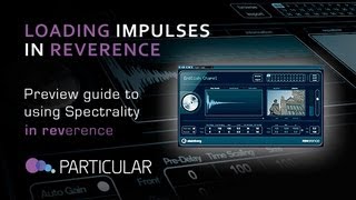 Video thumbnail for Loading Spectrality Impulses Into Cubase's Reverence Reverb - from Particluar Audio by Loopcloud