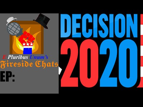E Pluribus Unum's Fireside Chats Episode 84: Plans for 2020