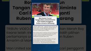 PANAS DARI LIGA INGGRIS Roy Keane Dorong Man United Ambil Pelatih Pengganti Ruben Amorim