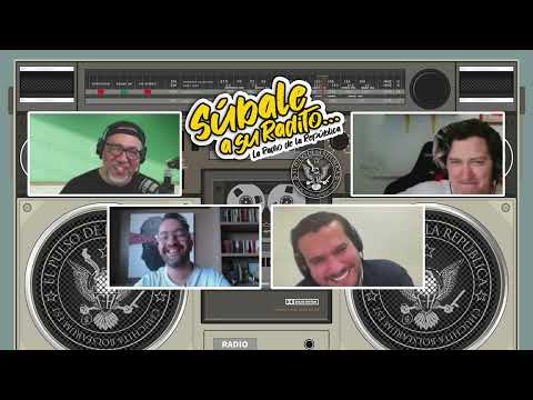 SÚBALE A SU RADITO 24 - EL PULSO DE LA REPÚBLICA