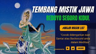 Download lagu Kidung mistik Jawa | Bedoyo Segoro kidul mp3 Download lagu Kidung mistik Jawa | Bedoyo Segoro kidul mp3