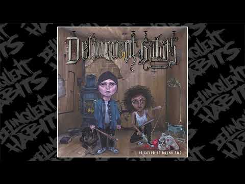 Delinquent Habits - How It Started