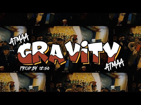 GRAVITY - ATMAA || PROD.BY @dhangadhirecords1460 (12:50) ||