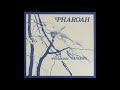 Pharoah Sanders - Pharoah (1976)