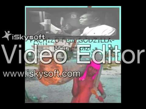PACHIZO Feat GODZILLA Mchapakazi