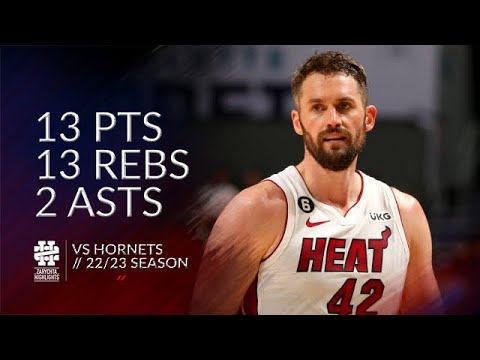 Kevin Love 13 pts 13 rebs 2 asts vs Hornets 22/23 season