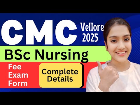 CMC BSc Nursing details | CMC Vellore nursing entrance exam | CMC Vellore admission process 2025