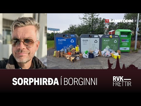 Reykjavíkurfréttir – Sorphirða í borginni