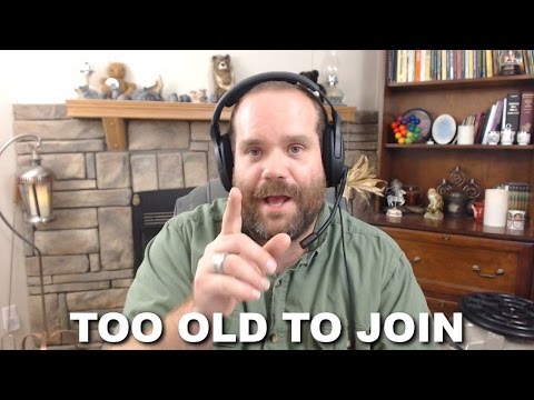 Q&A: Too Old to Join
