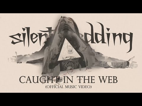 The Silent Wedding - Caught in the Web (Official Video)