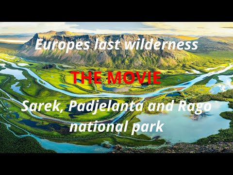3 Weeks Through Europe's Last Wilderness / Sarek, Padjelanta and Rago National Park