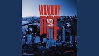 Whaddup Doe (feat. Mozzy)