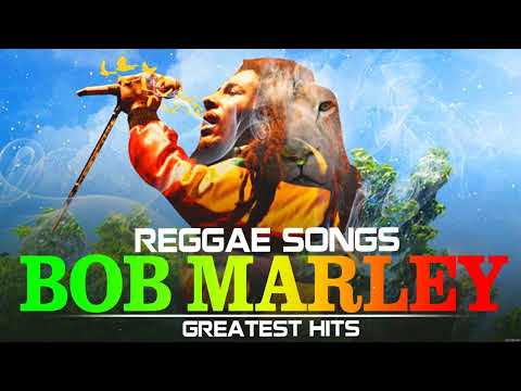 Top 10 Best Song Of Bob Marley Playlist Ever - Greatest Hits Reggae Song 2024 Collection