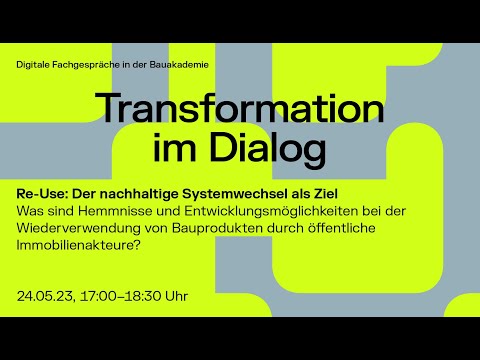 Transformation im Dialog - Re-Use: Der nachhaltige Systemwechsel als Ziel