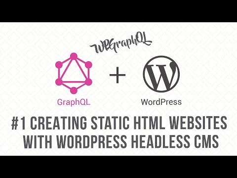 WordPress GraphQL Headless CMS in Static HTML Website