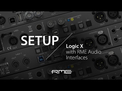 How to setup Logic Pro X with RME Audio Interfaces