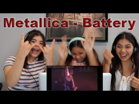 Three Girls React to Metallica - Battery (Live in Seattle 1989)