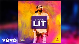 Zagga - Lit (Official Audio)