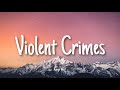 Violent Crimes Kanye West Lyrics
