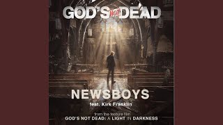 God&#39;s Not Dead (From &quot;God&#39;s Not Dead: A Light in Darkness)