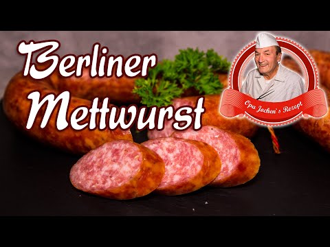 Berliner Mettwurst selber machen - Wurst selber machen - Opa Jochen´s Rezept