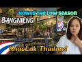 How Is The Low Season Like In Bangnieng Last Night Here Khao Lak Thailand
